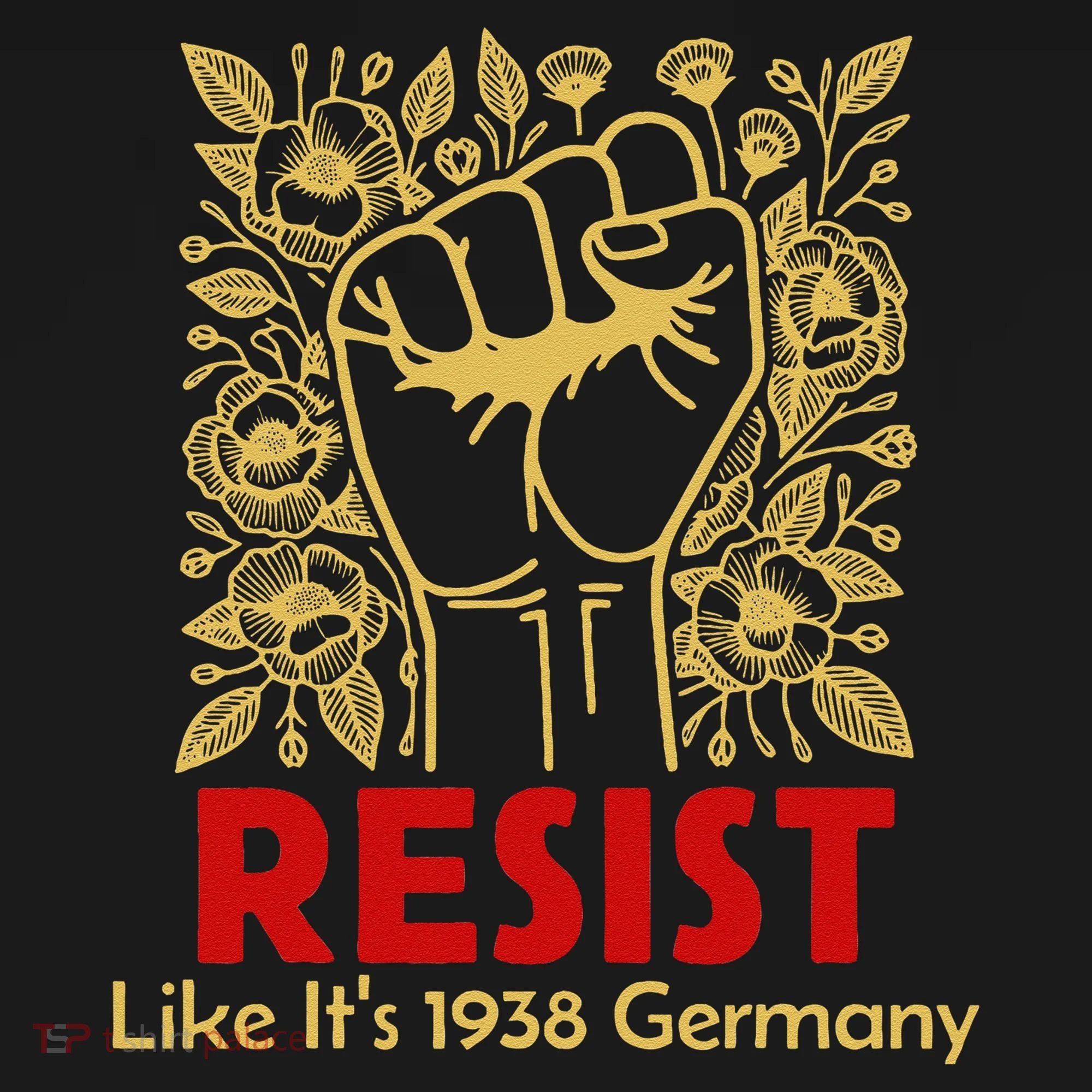 Resist Like Its 1938 Germany Women's T-Shirt