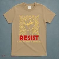 Resist Like Its 1938 Germany T-Shirt thumb 5