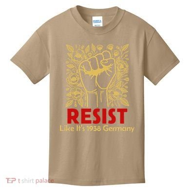 Resist Like Its 1938 Germany Kids T-Shirt