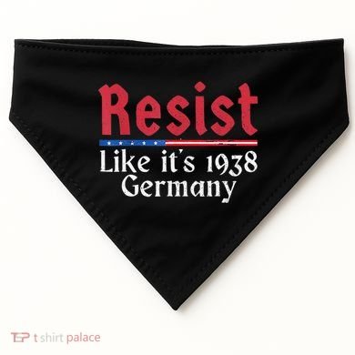 Resist Like Its 1938 Germany USA-Made Doggie Bandana