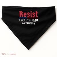 Resist Like Its 1938 Germany USA-Made Doggie Bandana thumb 0