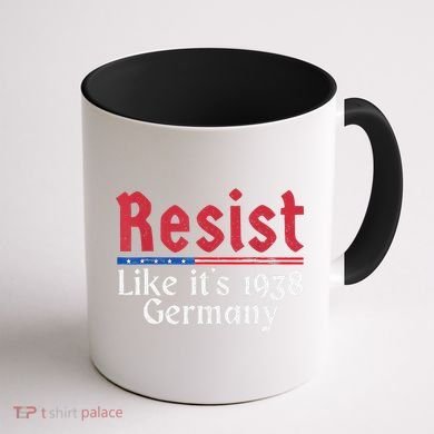 Resist Like Its 1938 Germany Coffee Mug back