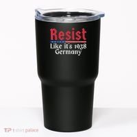 Resist Like Its 1938 Germany Tumbler thumb 0