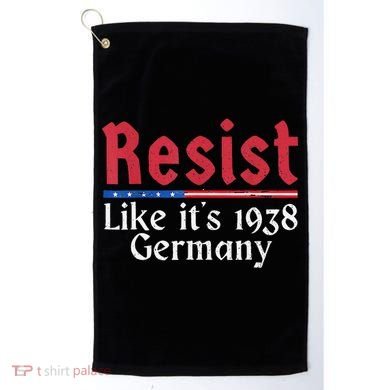 Resist Like Its 1938 Germany Golf Towel
