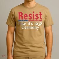 Resist Like Its 1938 Germany T-Shirt thumb 3