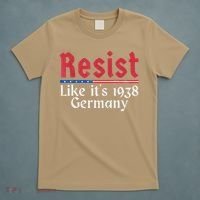 Resist Like Its 1938 Germany T-Shirt thumb 5
