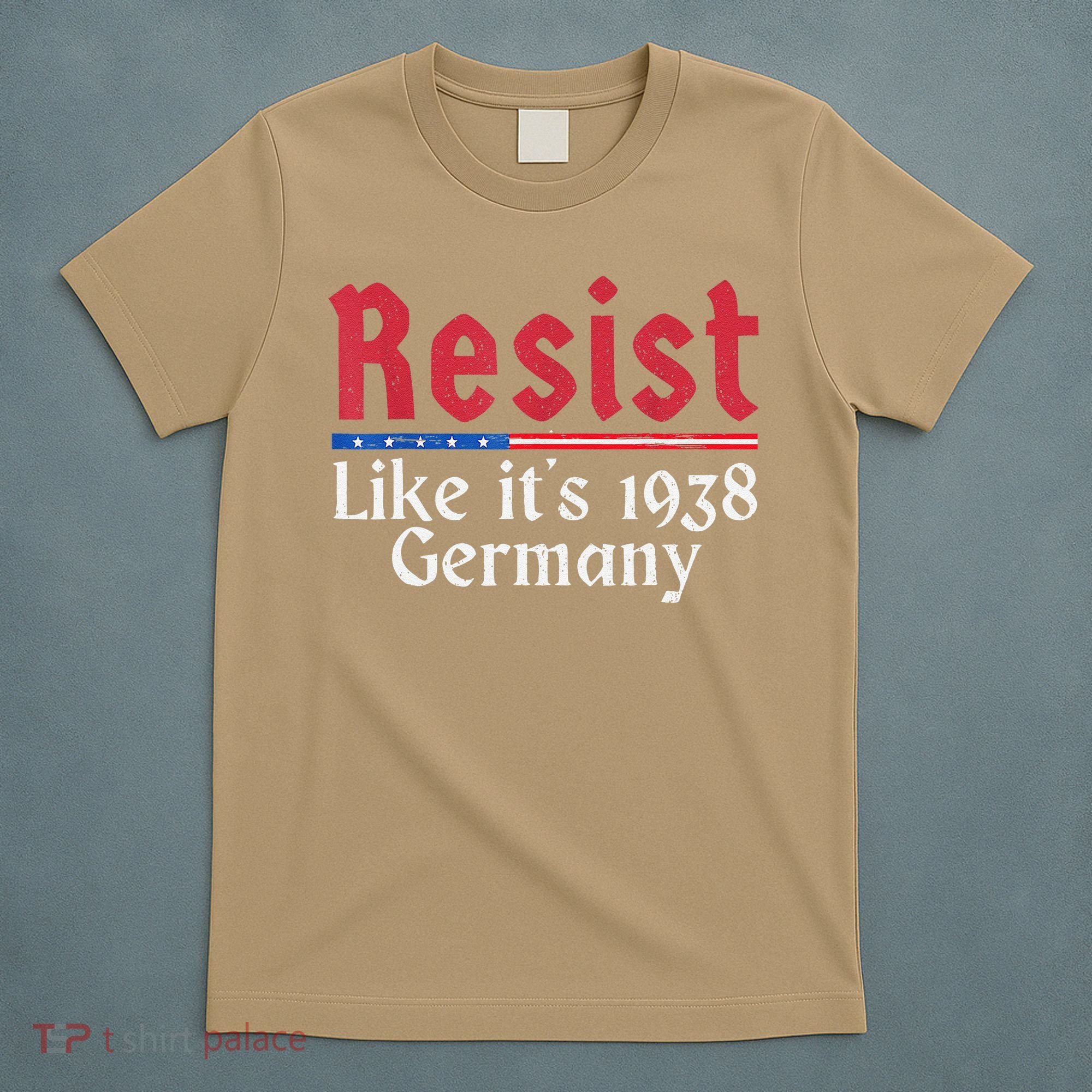 Resist Like Its 1938 Germany T-Shirt