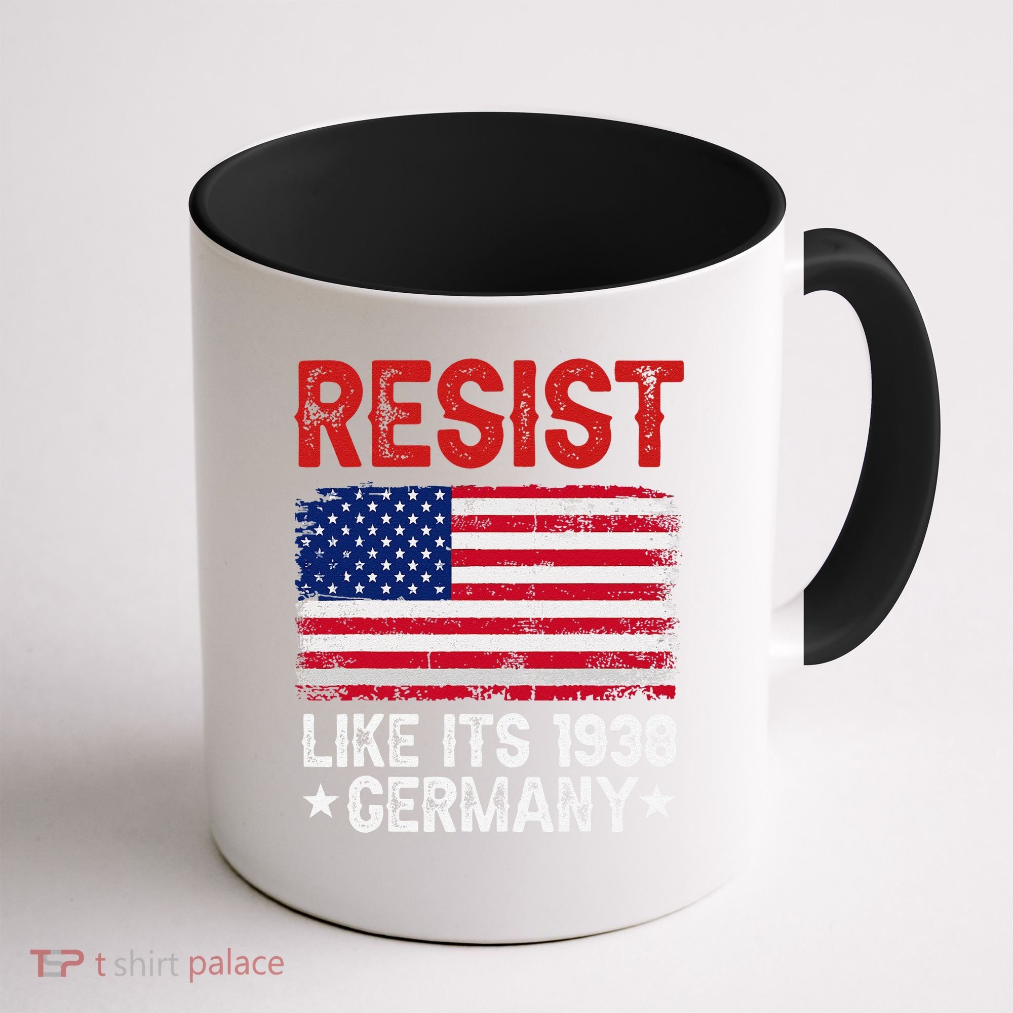 Resist Like Its 1938 Germany Historical Germany USA Flag Coffee Mug