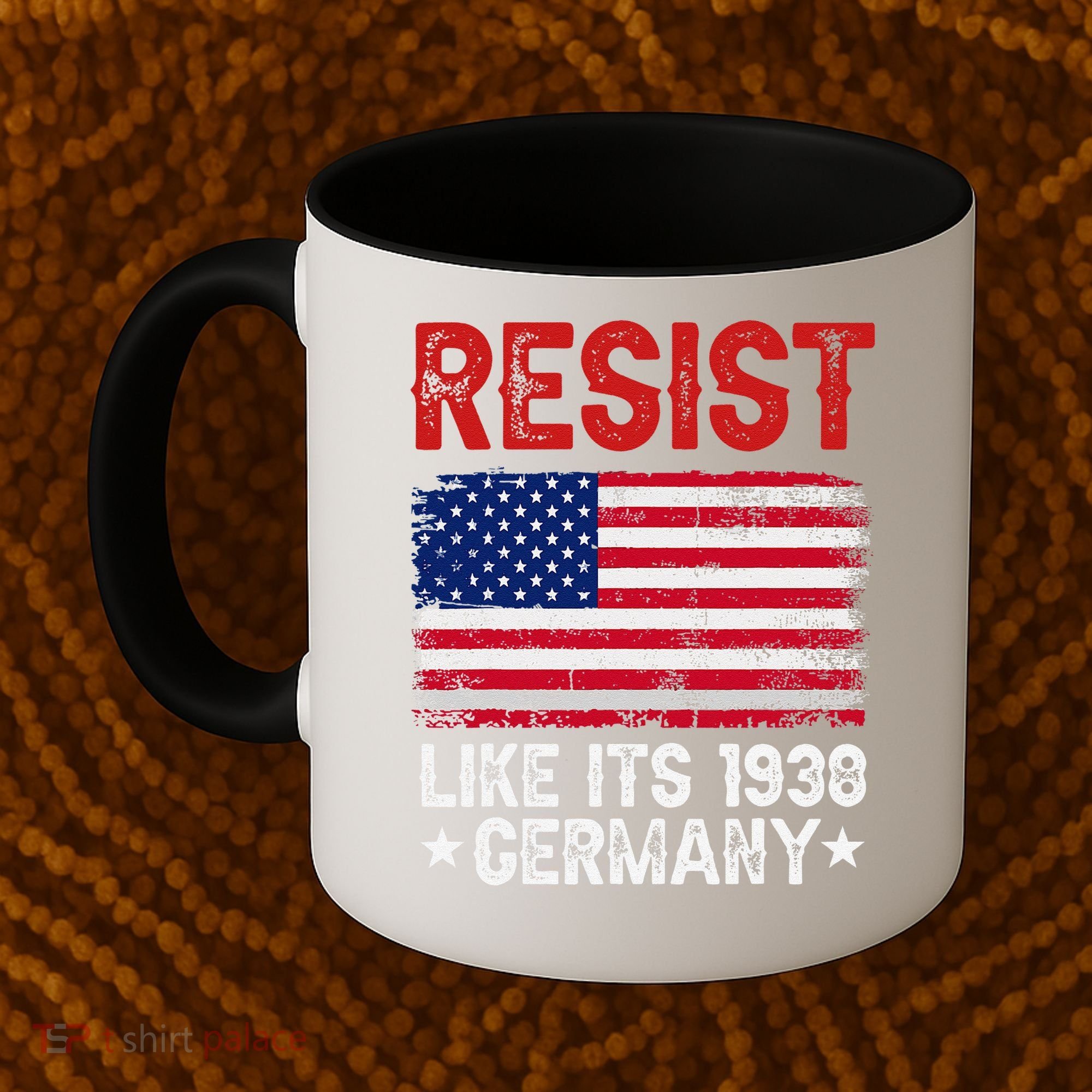 Resist Like Its 1938 Germany Historical Germany USA Flag Coffee Mug