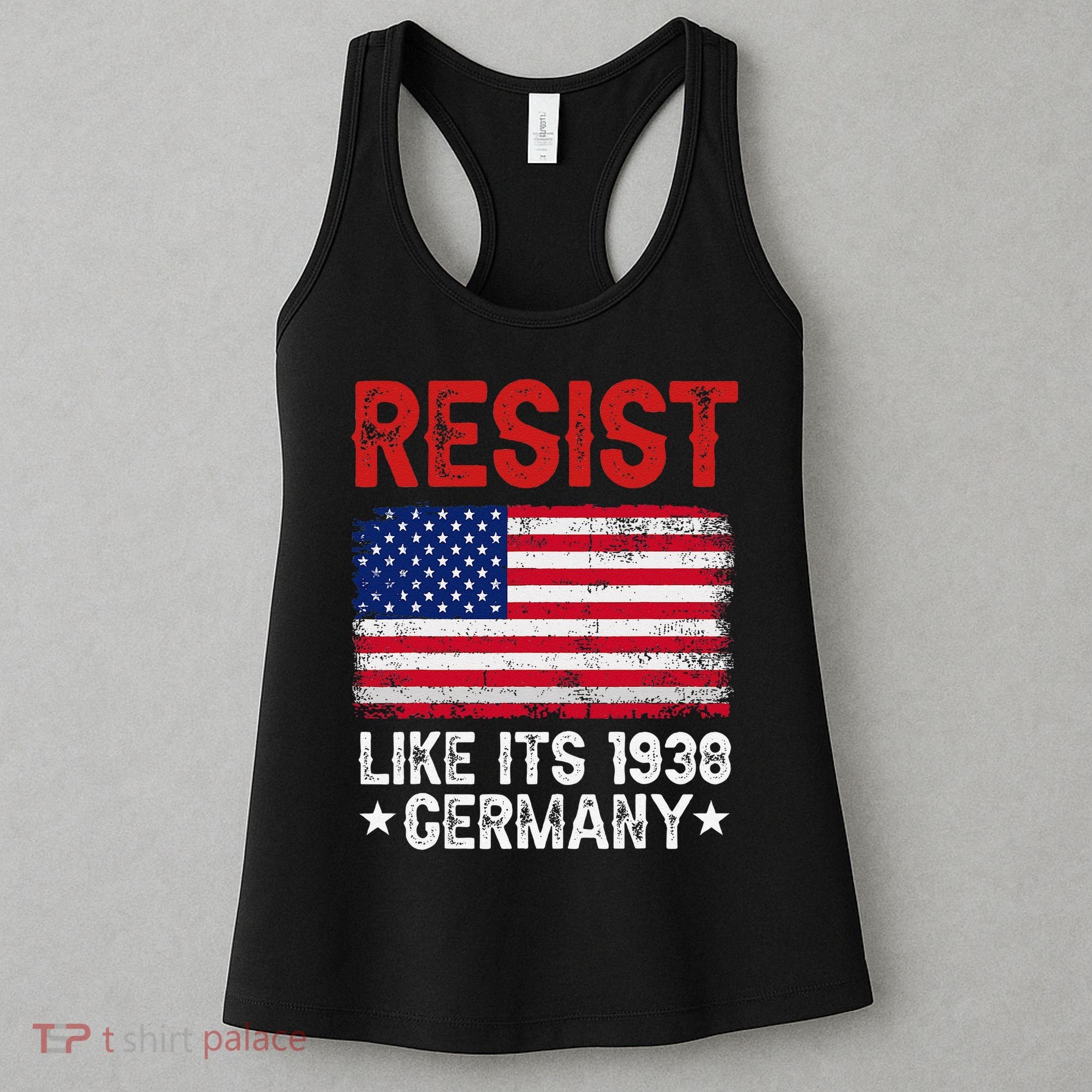 Resist Like Its 1938 Germany Historical Germany USA Flag Women's Tank Top