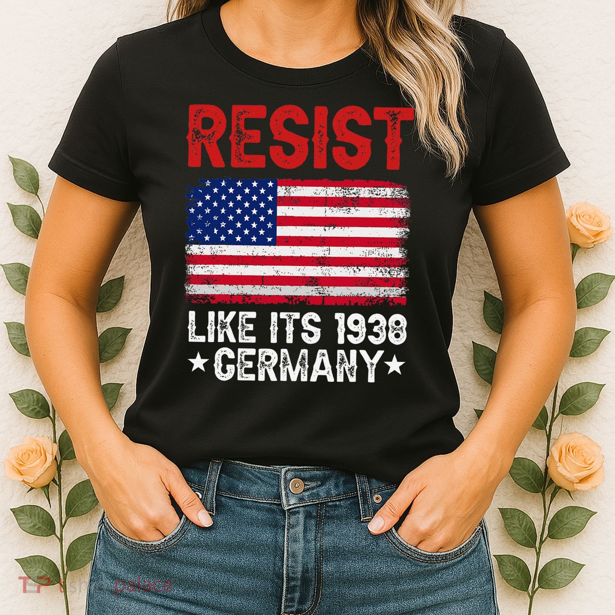 Resist Like Its 1938 Germany Historical Germany USA Flag Women's T-Shirt