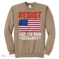 Resist Like Its 1938 Germany Historical Germany USA Flag Sweatshirt thumb 0