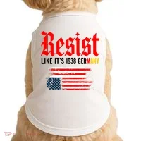 Resist Like It's 1938 Germany  Doggie Tank thumb 0