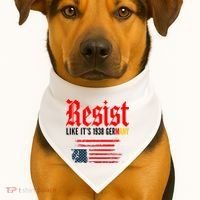 Resist Like It's 1938 Germany  USA-Made Doggie Bandana thumb 1