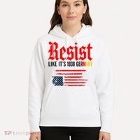 Resist Like It's 1938 Germany  Hoodie thumb 5