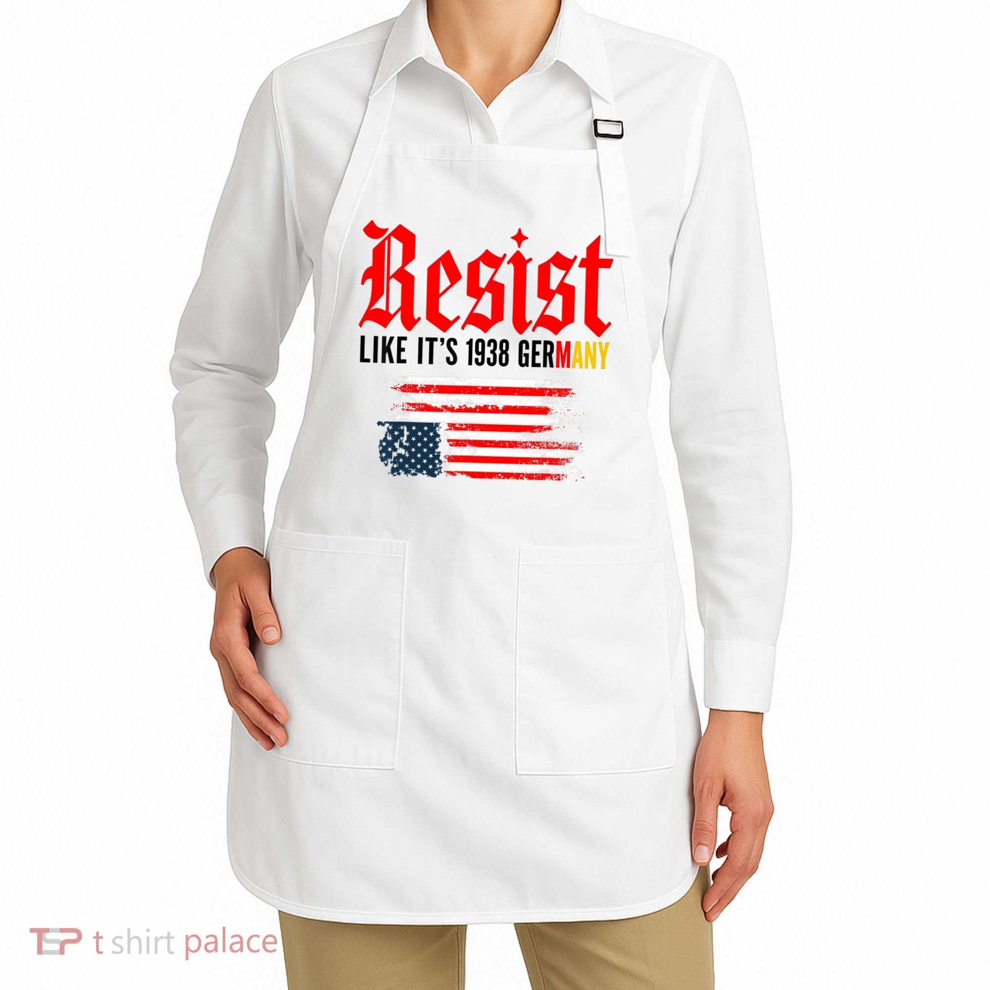 Resist Like It's 1938 Germany  Apron