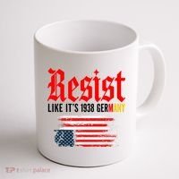 Resist Like It's 1938 Germany  Coffee Mug thumb 1