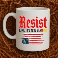 Resist Like It's 1938 Germany  Coffee Mug thumb 2