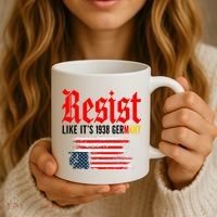 Resist Like It's 1938 Germany  Coffee Mug thumb 3