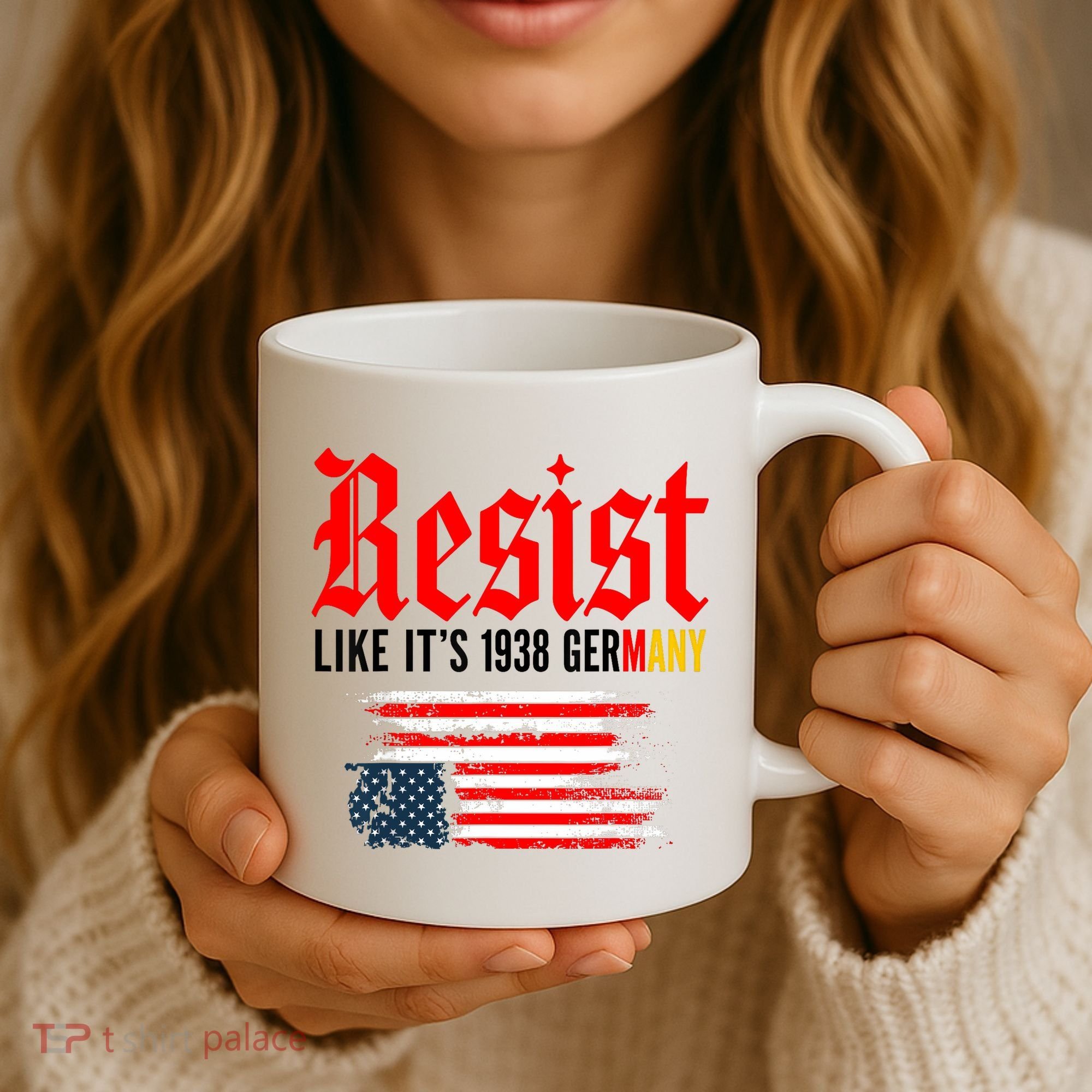 Resist Like It's 1938 Germany  Coffee Mug