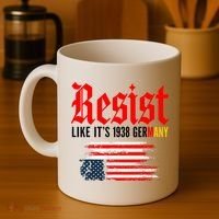 Resist Like It's 1938 Germany  Coffee Mug thumb 4