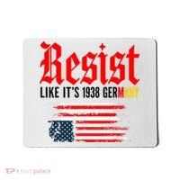 Resist Like It's 1938 Germany  Mousepad thumb 0