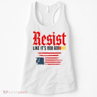Resist Like It's 1938 Germany  Women's Tank Top