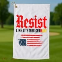 Resist Like It's 1938 Germany  Golf Towel thumb 1