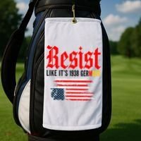 Resist Like It's 1938 Germany  Golf Towel thumb 2