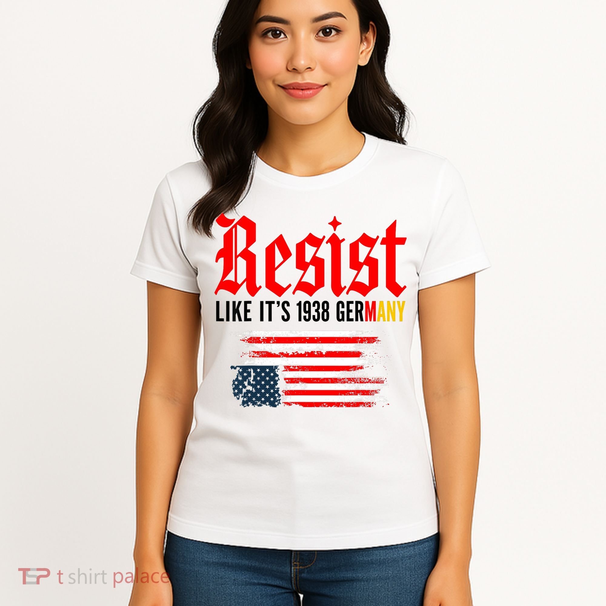 Resist Like It's 1938 Germany  Women's T-Shirt