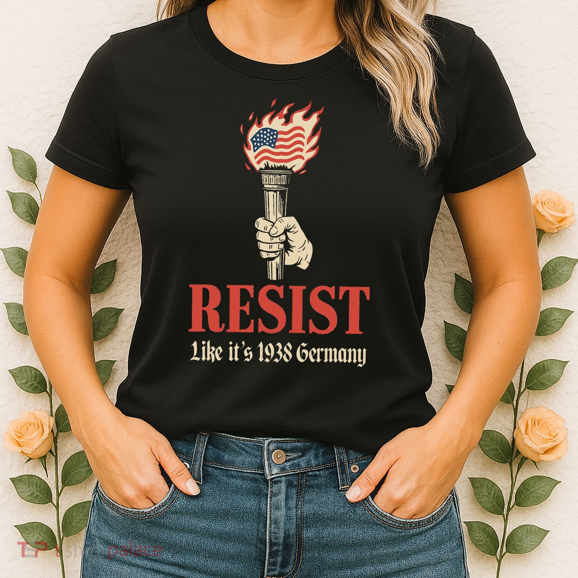 Resist Like Its 1938 Germany Women's T-Shirt