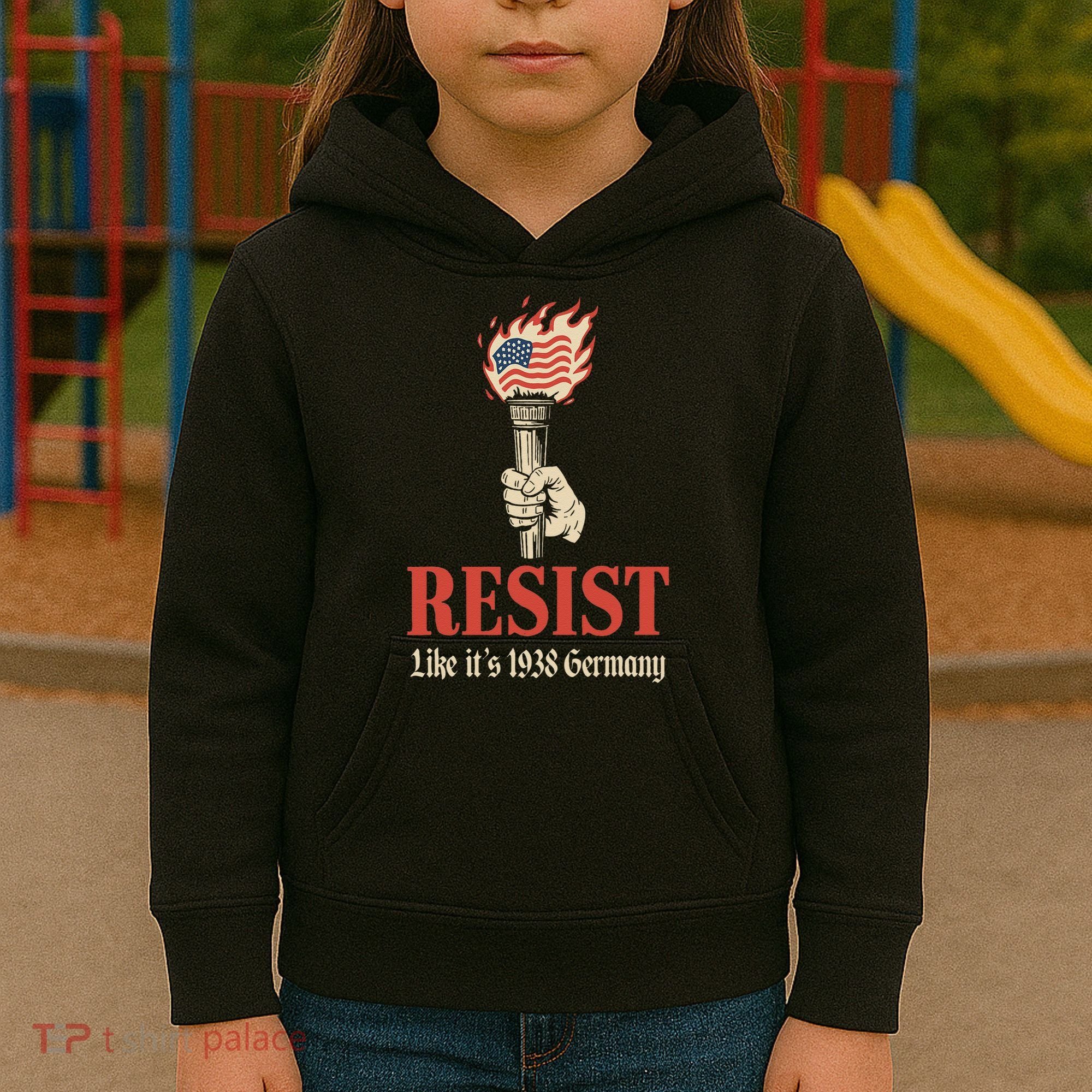 Resist Like Its 1938 Germany Kids Hoodie