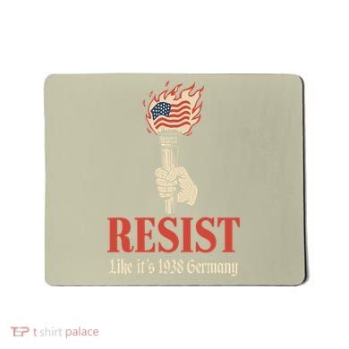 Resist Like Its 1938 Germany Mousepad