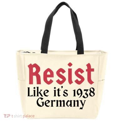 Resist Like It's 1938 Germany Tote Bag