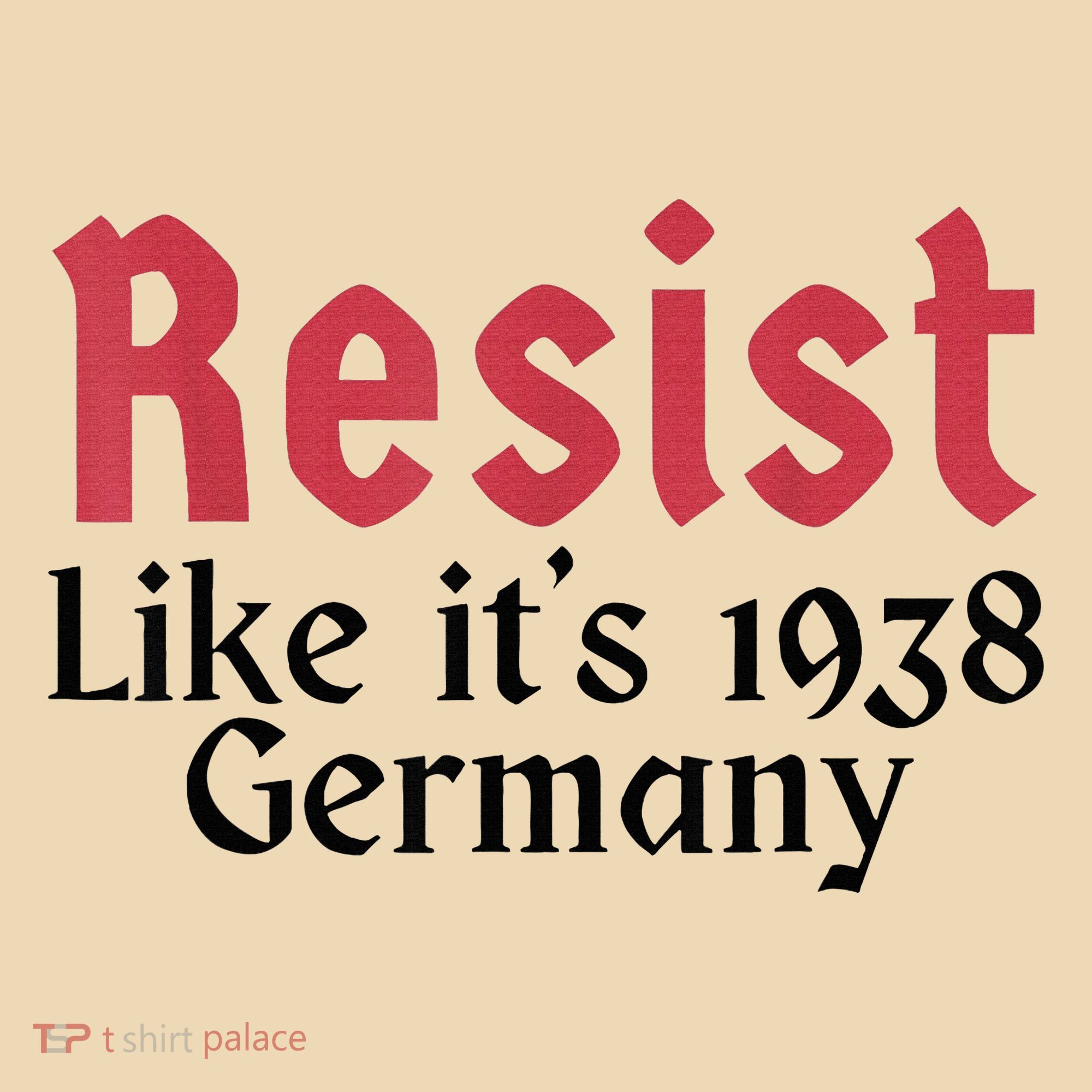 Resist Like It's 1938 Germany Tote Bag