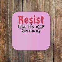 Resist Like It's 1938 Germany Coaster thumb 0