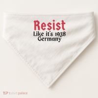 Resist Like It's 1938 Germany USA-Made Doggie Bandana thumb 0