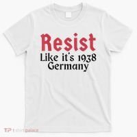 Resist Like It's 1938 Germany T-Shirt thumb 0