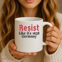 Resist Like It's 1938 Germany Coffee Mug thumb 3