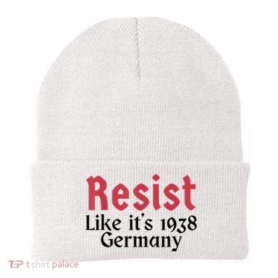 Resist Like It's 1938 Germany Beanie