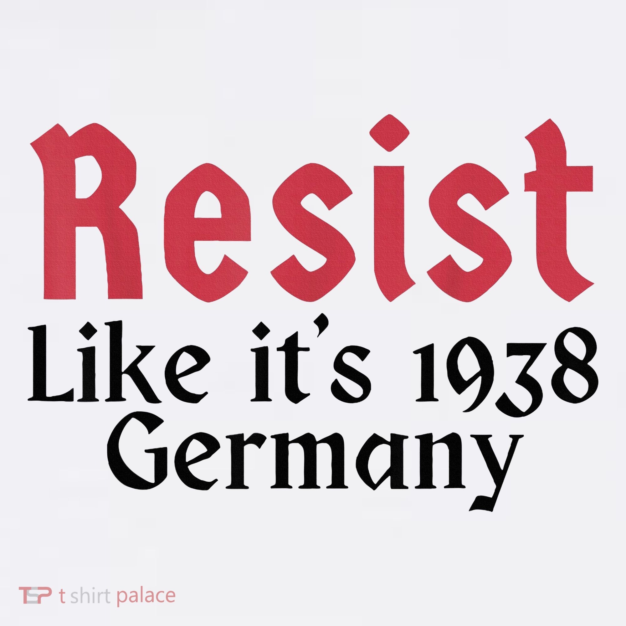 Resist Like It's 1938 Germany Women's Hoodie