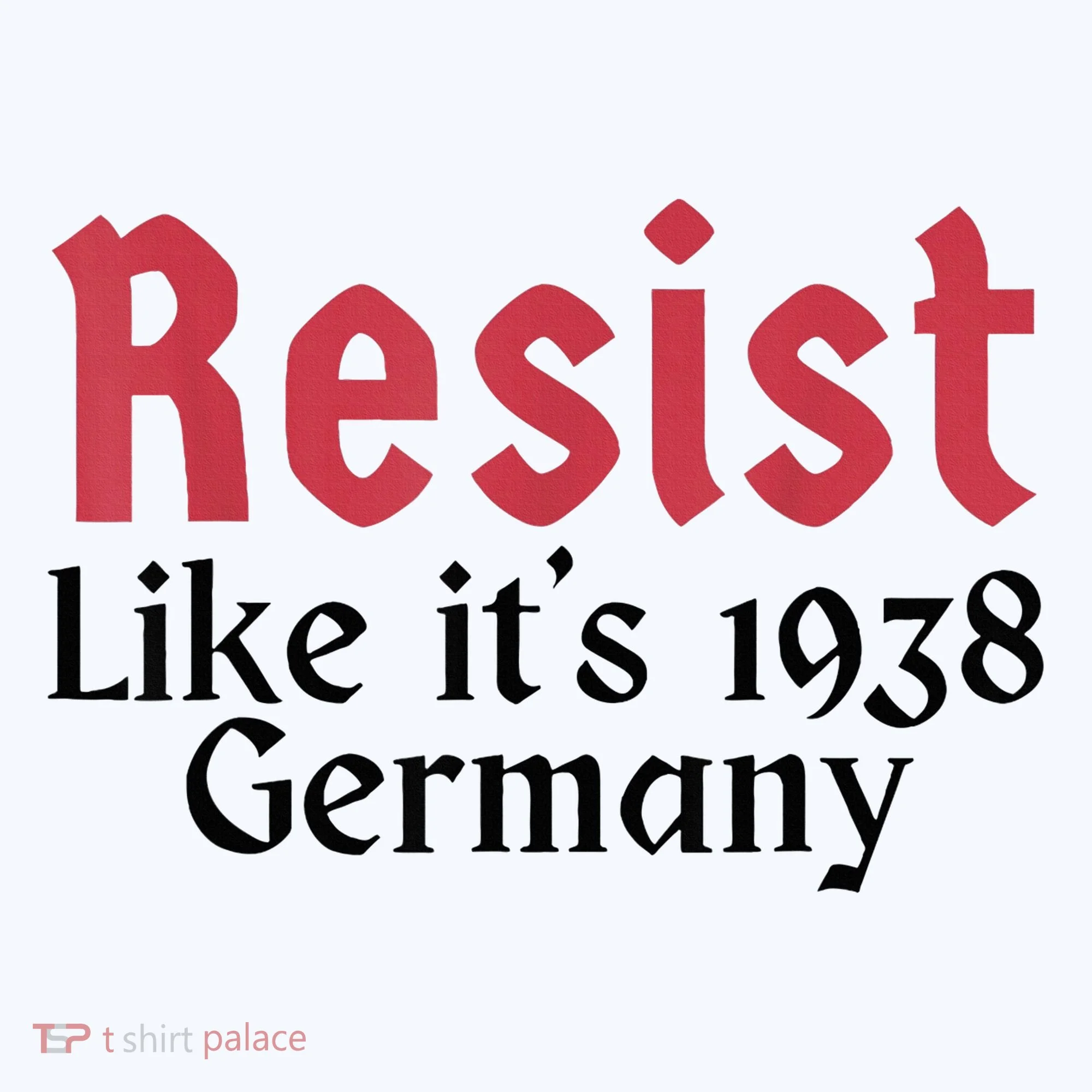 Resist Like It's 1938 Germany Women's Hoodie