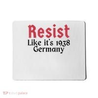 Resist Like It's 1938 Germany Mousepad thumb 0