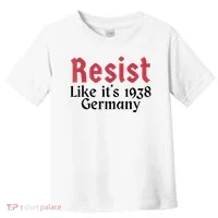Resist Like It's 1938 Germany Toddler T-Shirt thumb 0