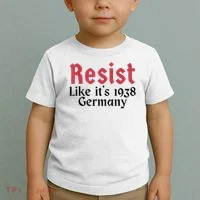 Resist Like It's 1938 Germany Toddler T-Shirt thumb 2