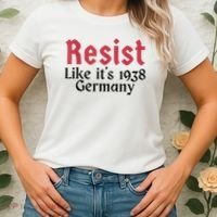 Resist Like It's 1938 Germany Women's T-Shirt thumb 2