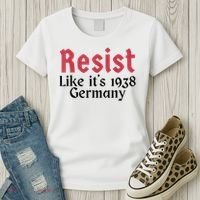 Resist Like It's 1938 Germany Women's T-Shirt thumb 3