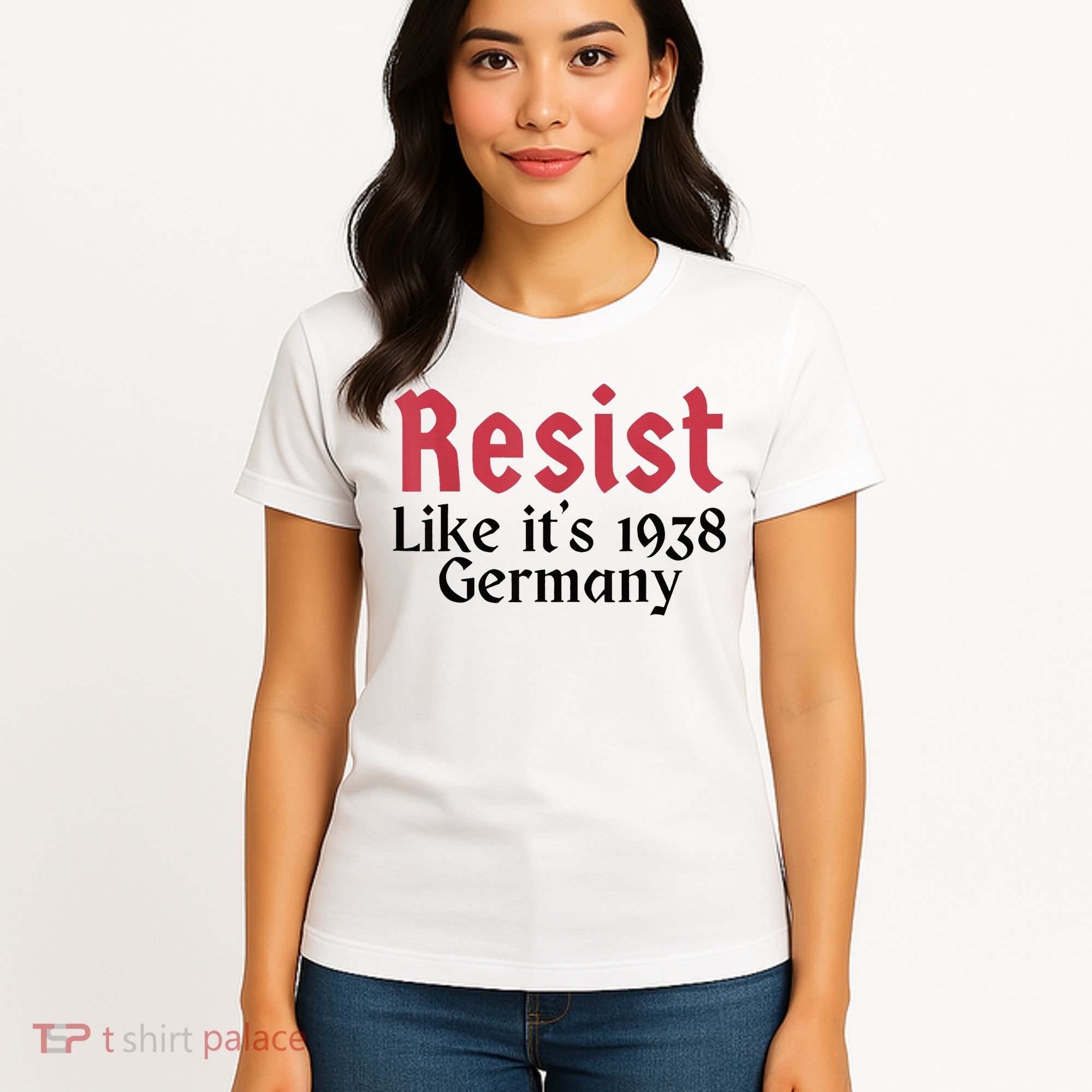 Resist Like It's 1938 Germany Women's T-Shirt