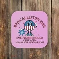 Radical Leftist Idea Everyone Should Coaster thumb 0