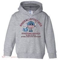 Radical Leftist Idea Everyone Should Toddler Hoodie thumb 0